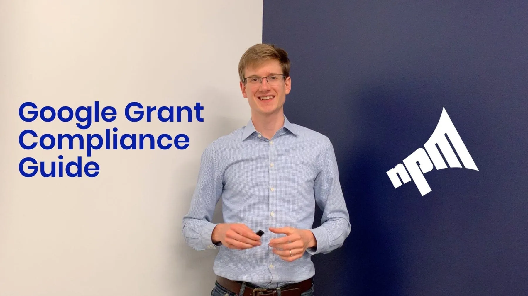 Google Ad Grant Compliance Guide